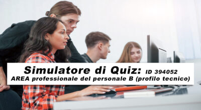 Simulatore di Quiz: AREA professionale del personale B (profilo tecnico)