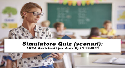 Simulatore Quiz: AREA Assistenti (ex Area B)- (Scenari)