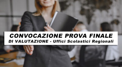 Convocazioni Uffici Scolastici Regionali – Prova Finale Valutazione Posizioni Economiche ATA