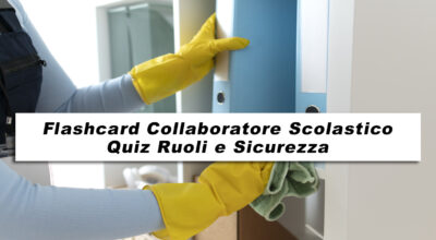 Flashcard Collaboratore Scolastico – Quiz Ruoli e Sicurezza