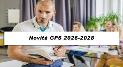 Novità GPS 2026-2028: cosa cambia per docenti e aspiranti supplenti